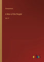 A Man of the People: Vol. II - Paperback