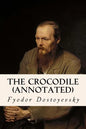 The Crocodile (annotated) - Paperback
