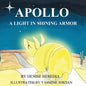 Apollo: A Light in Shining Armor - Paperback