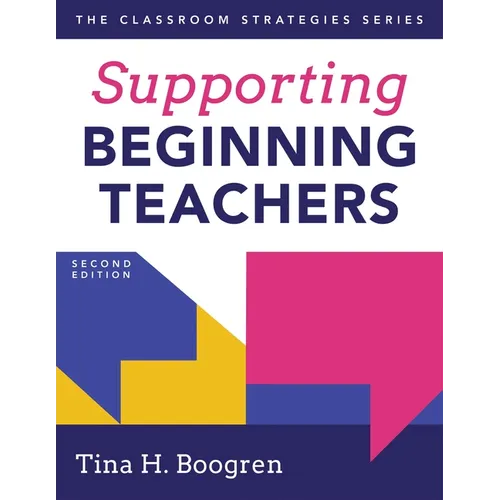 Supporting Beginning Teachers: (Tips for Beginning Teacher Support to Reduce Teacher Stress and Burnout) - Paperback