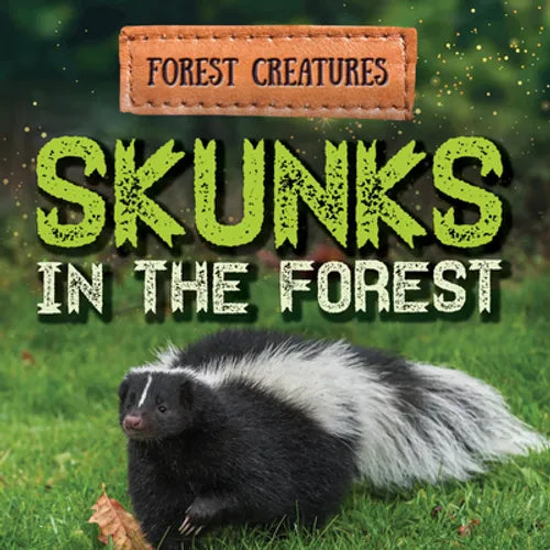 Skunks in the Forest - Library Binding