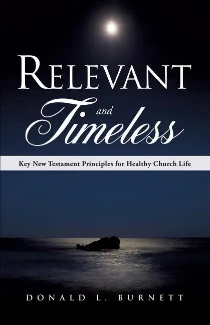 Relevant and Timeless - Paperback