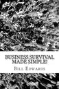 Business Survival Made Simple! - Paperback