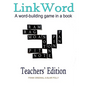 Link Word Teachers' Edition: A word-building game - Paperback