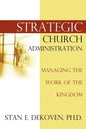 Strategic Church Administration - Paperback