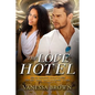 The Love Hotel: A Billionaire BWWM Love Story - Paperback