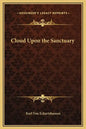 Cloud Upon the Sanctuary - Hardcover