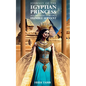 Journey Of The Egyptian Princess: Who Was Chosen To Become A Humble Servant - Paperback
