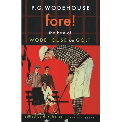Fore!: The Best of Wodehouse on Golf - Paperback