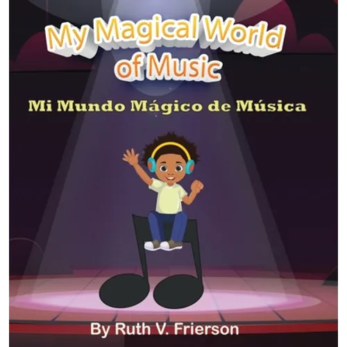 My Magical World of Music - Hardcover