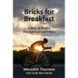 Bricks for Breakfast - Paperback