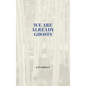 We Are Already Ghosts - Hardcover