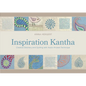 Inspiration Kantha: Creative Stitchery and Quilting with Asia's Ancient Technique - Hardcover