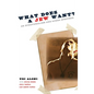 What Does a Jew Want?: On Binationalism and Other Specters - Paperback