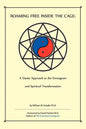 Roaming Free Inside the Cage: A Daoist Approach to the Enneagram and Spiritual Transformation - Paperback