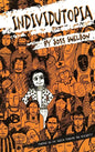 Individutopia: A novel set in a neoliberal dystopia - Hardcover