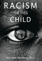 Racism From the Eyes of A Child - Hardcover