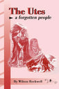 The Utes: A Forgotten People - Paperback