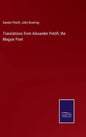 Translations from Alexander Petöfi, the Magyar Poet - Hardcover