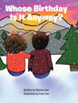 Whose Birthday Is It Anyway? - Hardcover