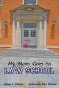 My Mom Goes to Law School - Paperback