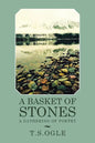 A Basket of Stones: A Gathering of Poetry - Paperback