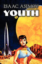 Youth by Isaac Asimov, Science Fiction, Adventure, Fantasy - Paperback