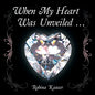 When My Heart Was Unveiled ... - Paperback