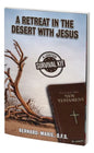 A Retreat in the Desert with Jesus: A Lenten Survival Kit - Paperback