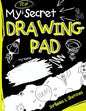 My Top Secret Drawing Pad: The Kids Sketch Book for Kids to collect their Secret Scribblings and Sketches - Paperback