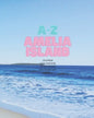 A-Z Amelia Island: Activity Book - Paperback