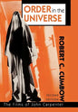Order in the Universe: The Films of John Carpenter - Hardcover