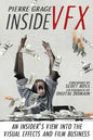Inside VFX: An Insider's View Into The Visual Effects And Film Business - Paperback