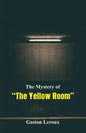 The Mystery of "The Yellow Room" - Paperback