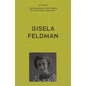 My Voice: Gisela Feldman: The Sun Doesn't Shine So Brightly Any More - Paperback
