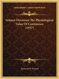 Science Discovers The Physiological Value Of Continence (1957) - Hardcover