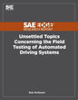 Unsettled Topics Concerning the Field Testing of Automated Driving Systems - Paperback