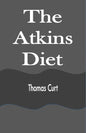 The Atkins Diet - Paperback