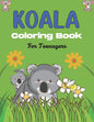 KOALA Coloring Book For Teenagers: Stress Relieving Animals Designs, Best Gift for Teens girls and boys - Paperback