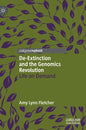 De-Extinction and the Genomics Revolution: Life on Demand - Hardcover