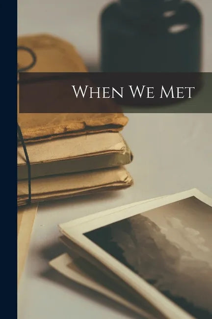 When We Met - Paperback