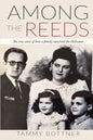Among the Reeds: The true Story of how a Family survived the Holocaust - Paperback