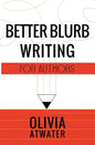 Better Blurb Writing for Authors - Paperback