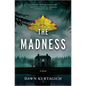 The Madness - Hardcover