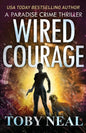 Wired Courage - Paperback