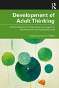 Development of Adult Thinking: Interdisciplinary Perspectives on Cognitive Development and Adult Learning - Paperback