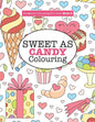 Gorgeous Colouring for Girls - Sweet As Candy Colouring - Paperback