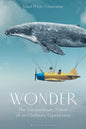 Wonder: The Extraordinary Power of an Ordinary Experience - Paperback