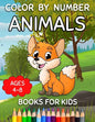 Color By Number Books For Kids Ages 4-8: Animals Color By Number For Little Girls And Boys - Paperback
