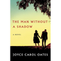 The Man Without a Shadow - Hardcover